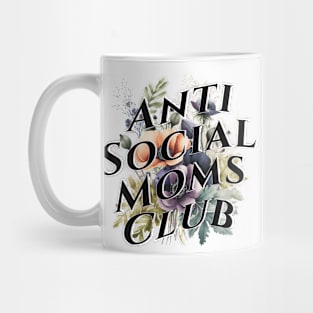 Anti Social Moms Club - Floral Mug